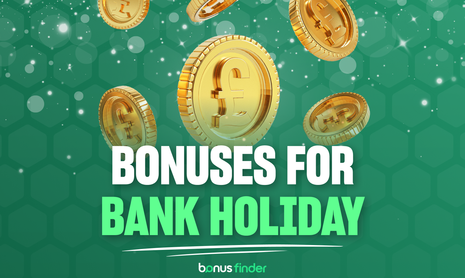 Bank Holiday Bonuses