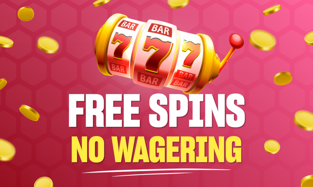 Free Spins No Deposit No Wager UK 🎖️ Keep What You Win